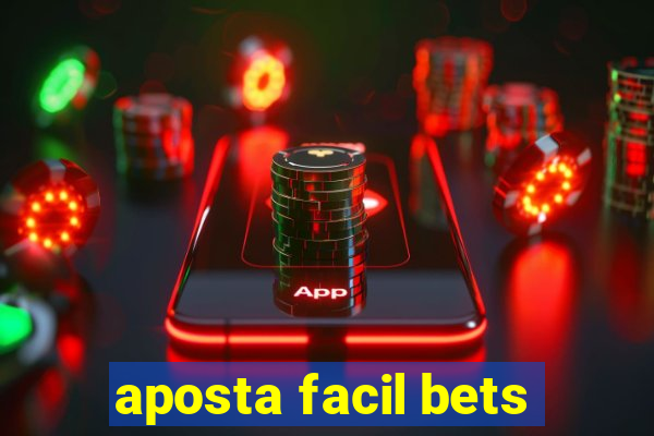 aposta facil bets